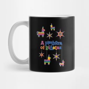 A Plethora of Pinatas Mug